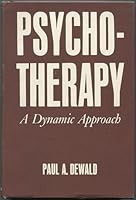 Psychotherapy, a dynamic approach B0007E5Z0Y Book Cover