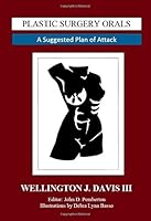 Plastic Surgery Orals: A Suggested Plan of Attack 0692277307 Book Cover