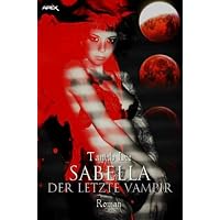 SABELLA - DER LETZTE VAMPIR