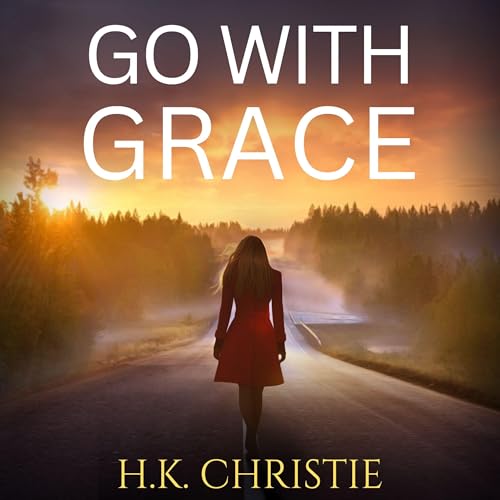 Go with Grace by H.K. Christie episode artwork