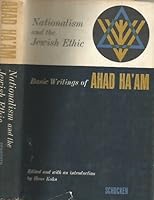 Nationalism and the Jewish Ethic: Basic Writings of Ahad Ha'am B000GLYMTS Book Cover