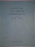 Planetary and lunar coordinates for the years 1984-2000 0118869175 Book Cover