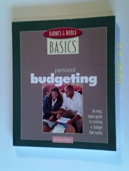 Paperback Personal Budgeting: An esay, smart guide to creating a budget that works. (Barnes & Noble Basics: Personal Budgeting) Book