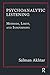 Psychoanalytic Listening: Methods, Limits, and Innovations
