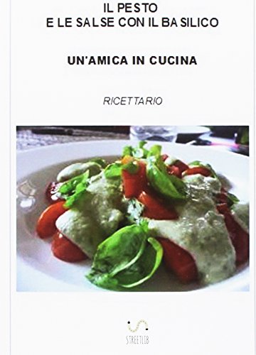 Il pesto e le salse con il basilico