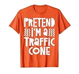 Photo Gallery costume traffic cone shirt pretend i m a traffic cone maglietta Photo Gallery costume traffic cone shirt pretend i m a traffic cone maglietta