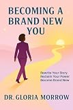 Becoming a Brand New You