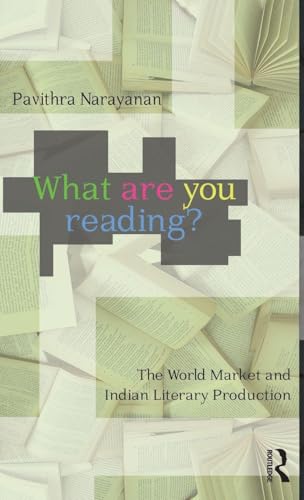What are you Reading?: The World Market and Indian Literary Production