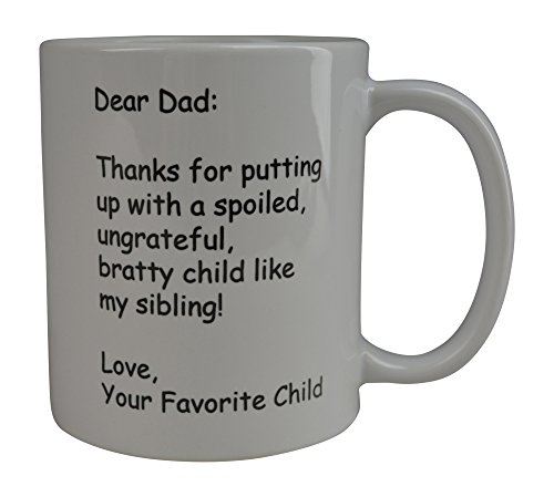 Rogue River Funny Coffee Mug dear Dad Thank You Novelty Cup Great Gift Idea For Dad Father's Day Sibling Brother Sister