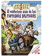 Anizeto Calceta, el misteri...