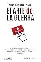 CIBERSEGURIDAD El Arte de la Guerra (Spanish Edition) B0D9VKSBWX Book Cover