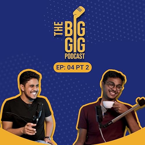 How I BAGGED $1500 as a CREATOR | Inside the Sam Kolder's Community | Ft. Garv Sawlani | The BIG Gig Podcast EP. 04 PT 2