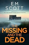 The Missing and the Dead (DI Thomas Maitland 1) : A missing teacher, a disgraced detective, and a deadly obsession―where guilt and revenge collide.