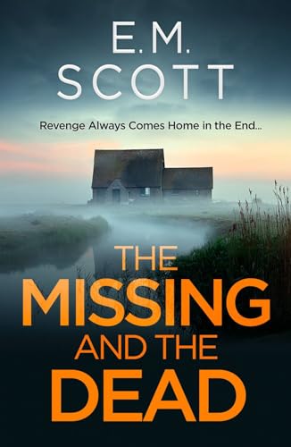 The Missing and the Dead (DI Thomas Maitland 1) : A missing teacher, a disgraced detective, and a deadly obsession―where guilt and revenge collide.