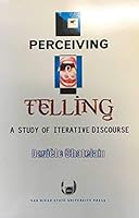 Perceiving and Telling: A Study of Iterative Discourse 1879691523 Book Cover