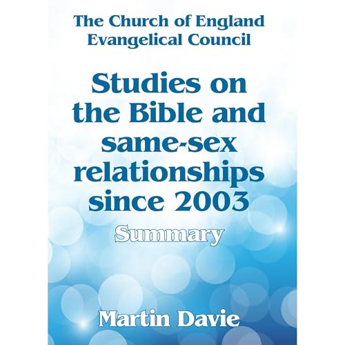 Studies on the Bible and same-sex relationships since 2003: Summary Audiolibro Por Martin Davie arte de portada