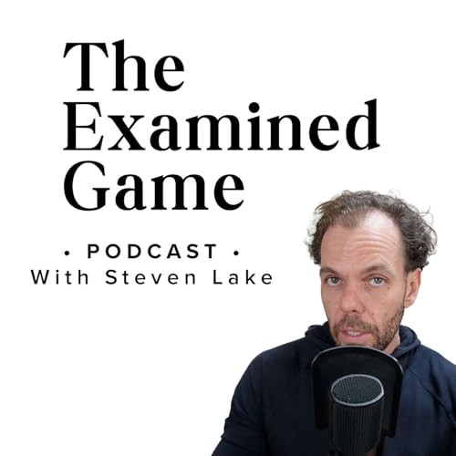 The Examined Game - Interviews with Video Game developers Podcast Por Steven Lake arte de portada