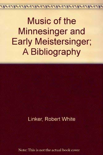 Buy Music of the Minnesinger and Early Meistersinger; A Bibliography — BookShops.in