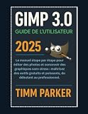 Guide d'utilisation de Gimp...