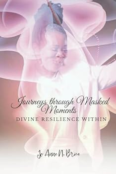 Paperback Journey Through Masked Moments: Divine Resilience Within Book