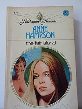 Paperback The Fair Island (Harlequin Presents #115) Book