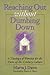 Reaching Out Without Dumbing Down: A Theology of Worship for This Urgent Time [REACHING OUT W/O DUMB]
