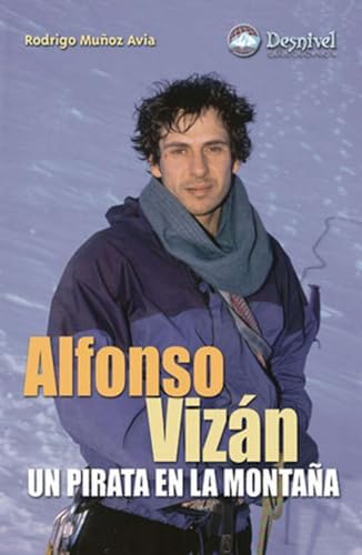 Alfonso Vizán: Un pirata en la montaña (Literatura no ficción)