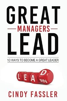 Paperback Great Managers Lead: 10 Ways to Become a Great Leader Book