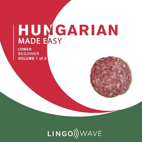 Audiobook: Hungarian Made Easy: Lower Beginner, Volume 1 of 3 by Lingo Wave episode artwork