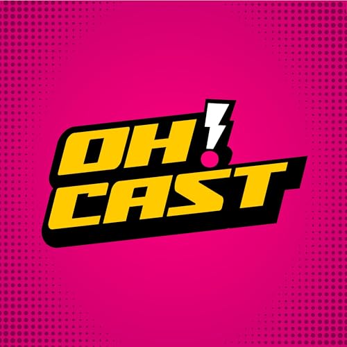 OH!CAST | Exploring Geek Culture, Pop Culture & Sci‑Fi Interviews cover art