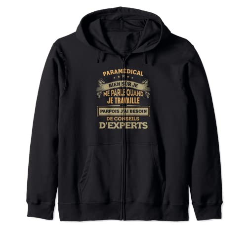 Idée Cadeau Paramédical - Bien Sûr Je Me Parle Sweat à Capuche