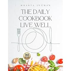 THE DAILY COOKBOOK LIVE WELL Audiolibro Por Mharta Leuman arte de portada