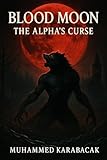 blood moon sivir wallpaper  Blood Moon: The Alpha’s Curse (English Edition)