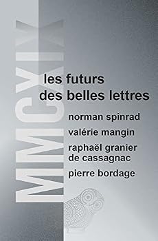 MMCXIX: Les Futurs Des Belles Lettres
