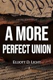 A More Perfect Union (A National Security Thriller)