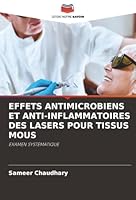 Effets Antimicrobiens Et Anti-Inflammatoires Des Lasers Pour Tissus MOUS (French Edition) 6200826366 Book Cover
