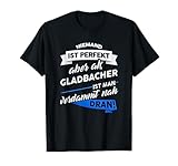 T-Shirt Gladbacher - Stadt Gladbach Geschenk Spruch T-Shirt
