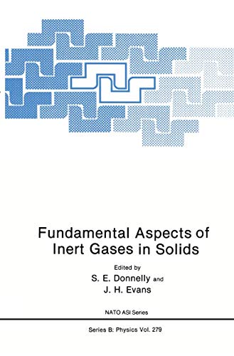 Fundamental Aspects of Inert Gases in Solids (NATO Science Series B:)