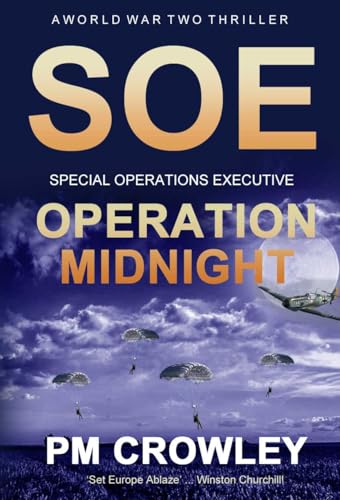 Operation Midnight: World War 2 Action and Adventure Novel Operation Midnight: World War 2 Action and Adventure Novel