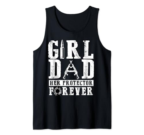 Girl Dad Her Protector Forever - Father Of Girls Tank Top