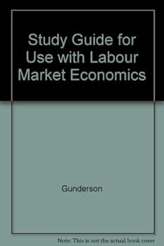 Paperback Study Guide for use with Labour Market Economics Book