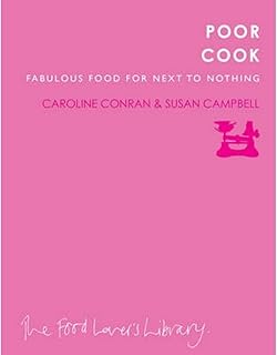 Poor Cook: Fabulous Food for Next to Nothing