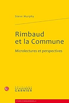 Paperback Rimbaud Et La Commune: Microlectures Et Perspectives [French] Book