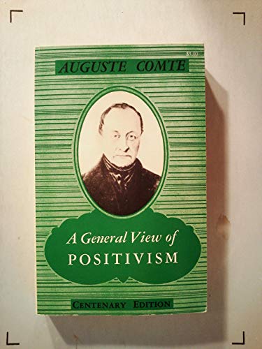 A general view of positivism B0006W9F1M Book Cover