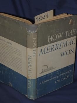 Hardcover How the Merrimac won;: The strategic story of the C.S.S. Virginia Book