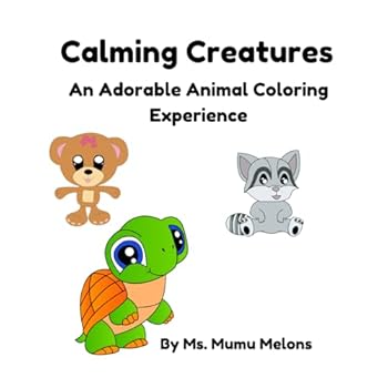 Paperback Calming Creatures: An Adorable Animal Coloring Book Experience Book