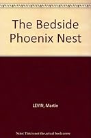 The Bedside Phoenix Nest B0018SJI9M Book Cover