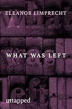 What Was Left (English Edition)