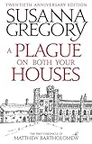 A Plague On Both Your Houses: The First Chronicle of Matthew Bartholomew