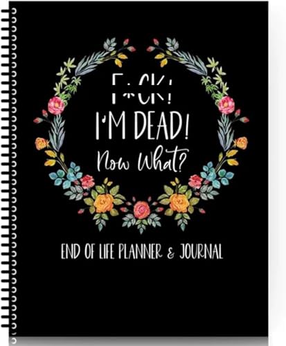 End Of Life Planner, I'M Dead Now What Planner, End